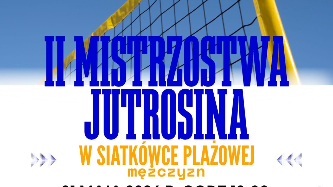 II MISTRZOSTWA JUTROSINA 31.05.2026